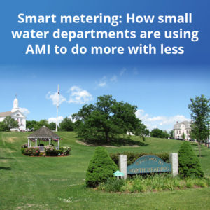 Smart metering: How small water departments are using AMI to do more with less